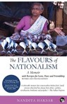 The Flavours of Nationalism - Nandita Haksar - 9789387693678