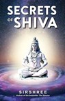 Secrets of Shiva - Sirshree - 9789387696723