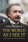 The World as I See it - Albert Einstein - 9789388118125