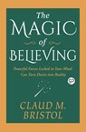 The Magic of Believing - Claud Bristol - 9789388118149