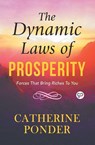 The Dynamic Laws of Prosperity - Catherine Ponder - 9789388118156