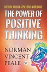 The Power of Positive Thinking - Norman Vincent Peale - 9789388118569