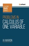 Problems In Calculus of One Variable - Ia Maron - 9789388127370