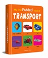 My First Padded Book of Transport: Early Learning Padded Board Books for Children - Wonder House Books - 9789388144230
