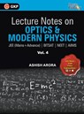 Lecture Notes on Optics & Modern Physics- Physics Galaxy (Jee Mains & Advance, Bitsat, Neet, Aiims) - Ashish Arora - 9789388182553
