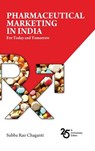 Pharmaceutical marketing in India - Subba Rao Chaganti - 9789388305259