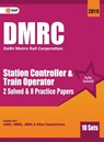 Dmrc 2019 Station Controller & Train Operator Previous Years' Solved Papers (10 Sets) - Gkp - 9789388426978