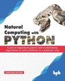 Natural Computing with Python - Giancarlo Zaccone - 9789388511612