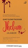 Quiet Flows the River Jhelum - Jajabor - 9789389136555