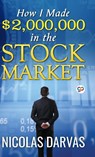 How I Made $2,000,000 in the Stock Market - Nicolas Darvas - 9789389440218