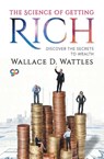 The Science of Getting Rich - Wallace D Wattles - 9789389440935