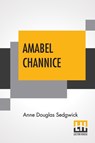 Amabel Channice - Anne Douglas Sedgwick - 9789389539981