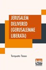 Jerusalem Delivered (Gerusalemme Liberata) - Torquato Tasso - 9789389582048