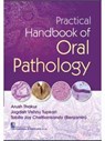 Practical Handbook of Oral Pathology - Arush Thakur - 9789389688481