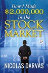 How I Made $2,000,000 in the Stock Market - Nicolas Darvas - 9789389716283