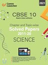 Cbse Class X 2021 Chapter and Topic-Wise Solved Papers 2011-2020 Science (All Sets Delhi & All India) - Career Launcher - 9789389718850