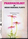 Pharmacology of Indian Medicinal Plants - Dr. Manish Kumar Verma ; Dr. Rishi Kant - 9789389914887