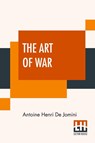 The Art Of War - Antoine Henri De Jomini - 9789389956306