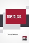 Nostalgia - DELEDDA,  Grazia - 9789389956900