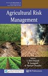 Agricultural Risk Management - J Devi Prasad ; B Gangaiah ; K Suman Chandra - 9789389974522