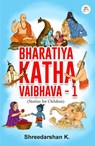 Bharatiya Katha Vaibhava 1 - Shreedarshan K. - 9789390011674