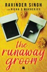 The Runaway Groom - Ravinder Singh ; Richa S Mukherjee - 9789390163946