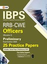Ibps Rrb-Cwe Officers Scale I Preliminary --25 Practice Papers - Gkp - 9789390187249