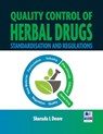 Quality Control of Herbal Drugs - Sharada L Deore - 9789390211944