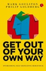 GET OUT OF YOUR OWN WAY - Goldberg Goulston - 9789390260164