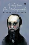 Notes from the Underground - Feodor Dostoevsky - 9789390355273