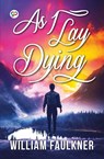 As I Lay Dying - William Faulkner - 9789390492381