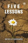 Five Lessons - Neville Goddard - 9789390575190