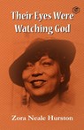 Their eyes were watching god - Zora Neale Hurston - 9789390575763