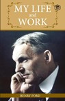My Life and Work - Henry Ford - 9789390575770