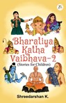 Bharatiya Katha Vaibhav 2 - Shreedarshan K. - 9789390640249