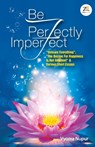 Be Perfectly Imperfect - VYOMA NUPUR VYOMA - 9789390640768