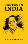 Castes in India - B R Ambedkar - 9789390736676
