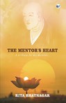The Mentor's Heart - Rita Bhatnagar - 9789390850853