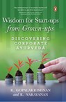 Wisdom For Start-ups From Grown-ups - R. Narayanan ; R. Gopalakrishnan - 9789390914418