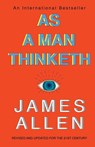 As a Man Thinketh - James Allen - 9789390924516