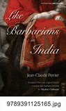 Like Barbarians in India - Jean-Claude Perrier - 9789391125165