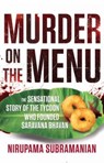 Murder on the Menu: - SUBRAMANIAN,  Nirupama - 9789391165307