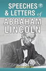 Speeches & Letters of Abraham Lincoln, 1832-1865 - Abraham Lincoln - 9789391316150