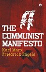 The Communist Manifesto - Karl Marx ; Friedrich Engels - 9789391343446