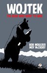 Wojtek the Bear Who Went to War - Bob Moulder ; Moy McCrory - 9789391476991