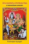 Siva Mahimna Stotram-Tika - Krishnajee Ayyagari - 9789391759247