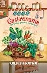 Gastronama: The Indian Guide to Eating Right - Kalpish Ratna - 9789392130670