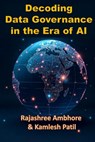 Decoding Data Governance in the Era of AI - Kamlesh Patil - 9789392585432