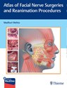 Atlas of Facial Nerve Surgeries and Reanimation Procedures - Madhuri Mehta - 9789392819131