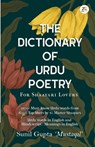 The Dictionary of Urdu Poetry - SUNIL GUPTA - 9789393029133